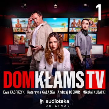 Dom KłamsTV. Odcinek 1 audiobook, Agata Burdajewicz