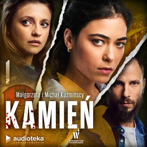 Kamień. Odcinek 1, Małgorzata Kuźmińska, Michał Kuźmiński