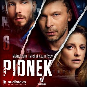 Pionek. Odcinek 6, Małgorzata Kuźmińska, Michał Kuźmiński