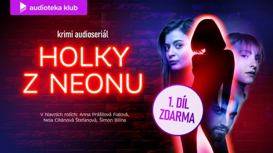 Audioseriál Holky z Neonu