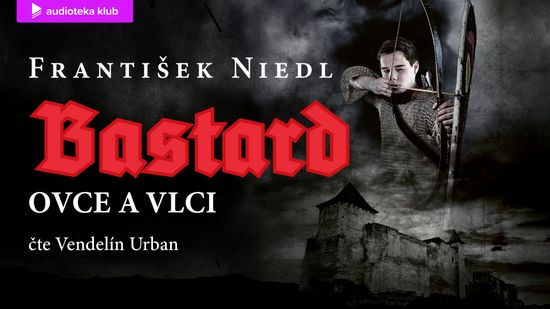 Audiokniha Bastard - ovce a vlci