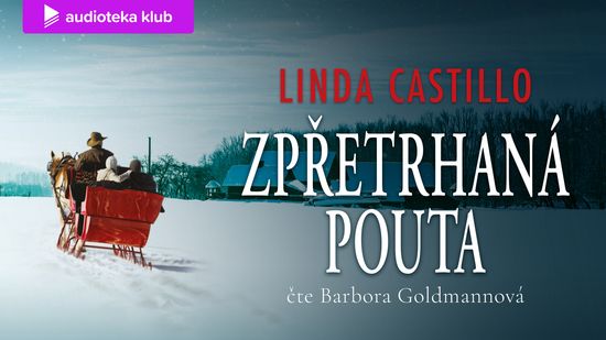 Audiokniha Zpřetrhaná pouta