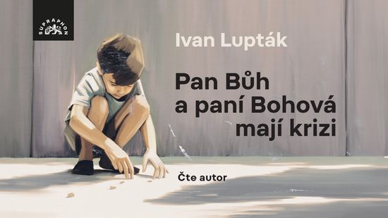 Audiokniha Pan Bůh a paní Bohová mají krizi