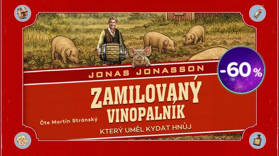 Audiokniha Zamilovaný vinopalník, který uměl kydat hnůj jen za 199 Kč