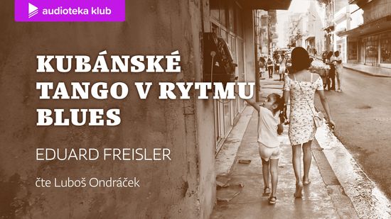 Audiokniha Kubánské tango v rytmu blues