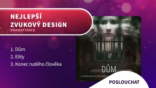 Nejlepší zvuk dramatizace - Dům