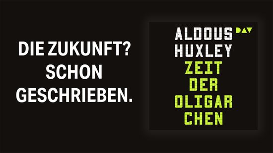 Aldous Huxleys visionäres Meisterwerk
