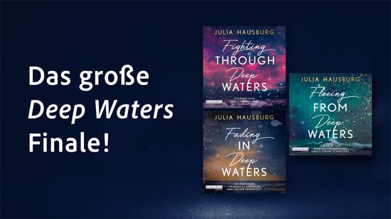 Der 3. Teil der Deep Waters Reihe von Julia Hausburg