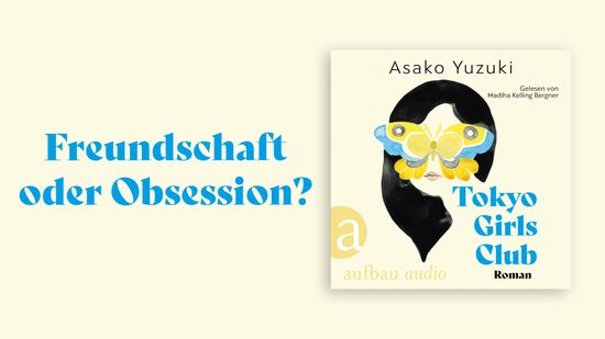 Der neue Roman der Weltbestsellerautorin Asako Yuzuki