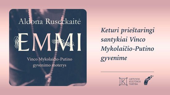 Naujiena EMMI. Vinco Mykolaičio-Putino gyvenimo moterys