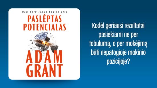 Naujiena PASLĖPTAS POTENCIALAS. Kaip pasiekti didesnius dalykus