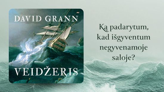 Naujiena VEIDŽERIS. Istorija apie laivo sudužimą, maištą ir žmogžudystę