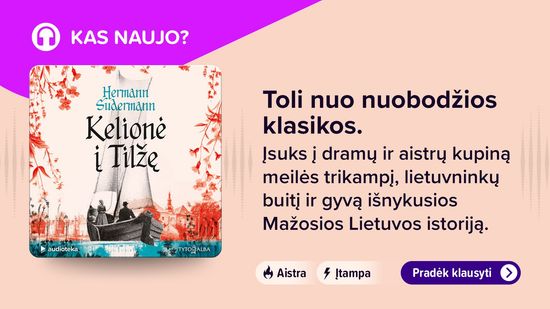 Naujiena. KELIONĖ Į TILŽĘ