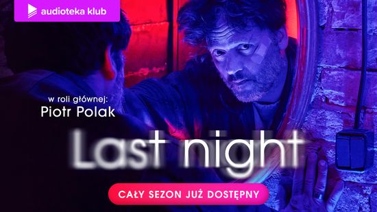 Last night. Audioserial oryginalny