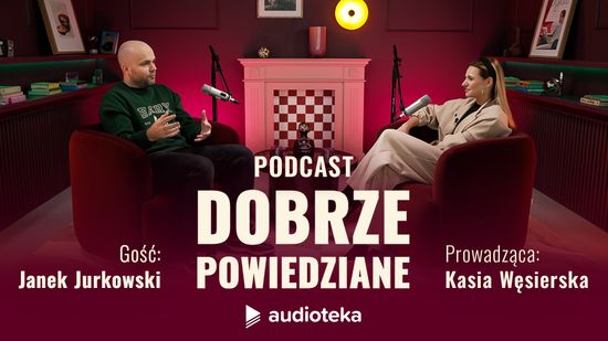 Dobrze powiedziane: Julia Chatys