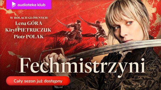 Fechmistrzyni. Audioserial
