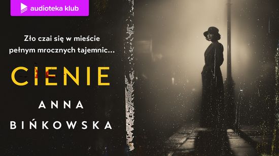 Cienie, Anna Bińkowska