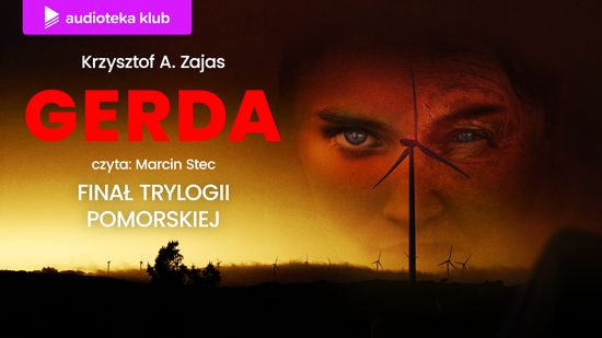 Gerda, Krzysztof A. Zajas