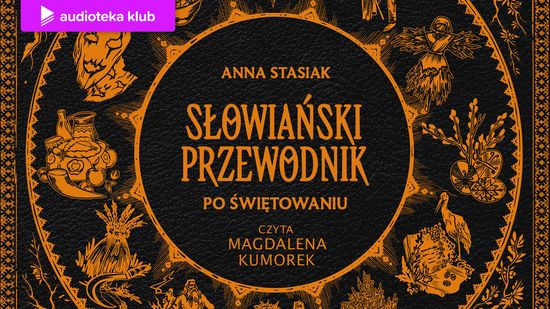 Słowiański przewodnik po świętowaniu