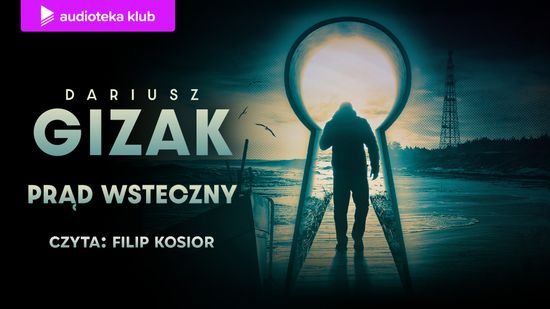 Prąd wsteczny, Dariusz Gizak