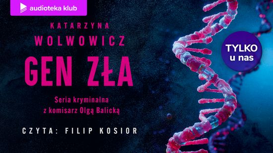 Gen zła, Katarzyna Wolwowicz