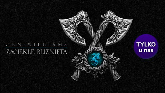 Zaciekłe bliźnięta, Jen Williams