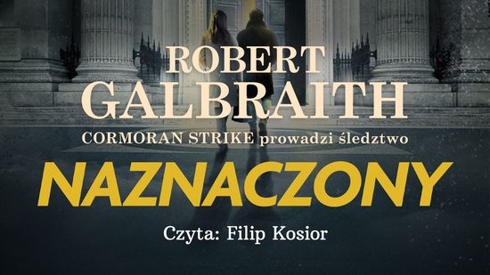 Naznaczony. Część 1, Robert Galbraith