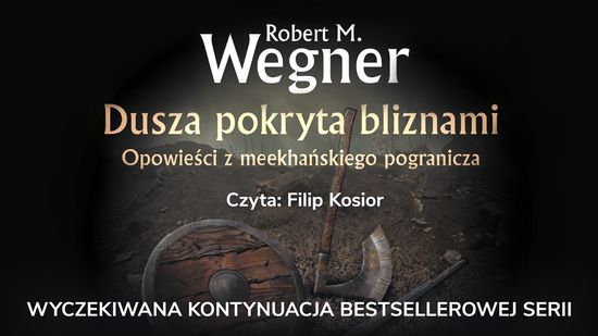 Dusza pokryta bliznami. Opowieści z meekhańskiego pogranicza (#6 w serii)