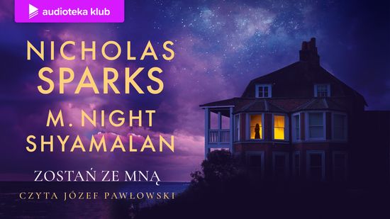 Zostań ze mną, M. Night Shyamalan Nicholas Sparks