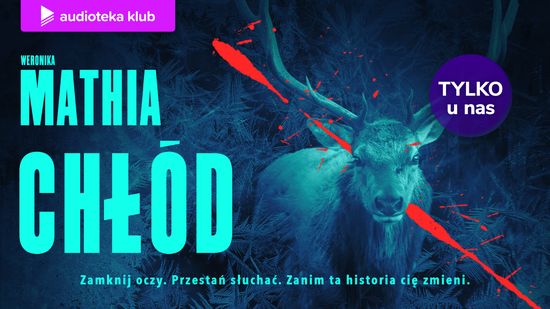 Chłód, Weronika Mathia
