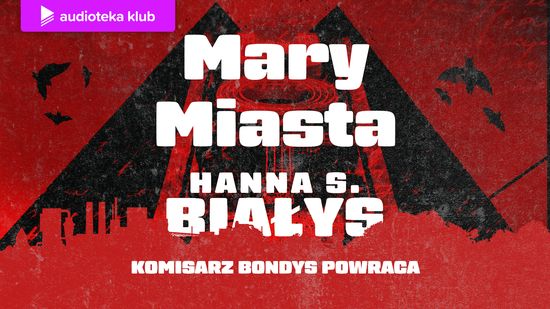 Mary Miasta. Komisarz Bondys. Tom 5