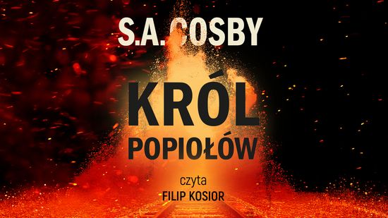 Król popiołów, S. A. Cosby