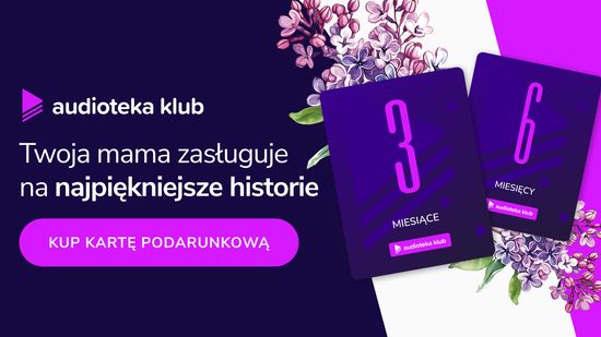 Karty podarunkowe Audioteka na Dzień Matki