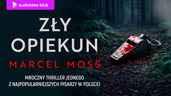 Zły opiekun. Kornel Malicki. Tom 2