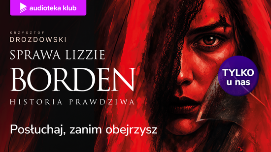 Sprawa Lizzie Borden. Historia prawdziwa