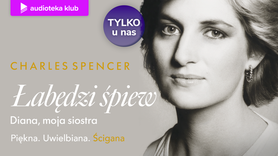Łabędzi śpiew. Diana, moja siostra