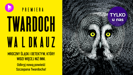 Waldkauz, Szczepan Twardoch