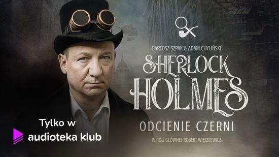 Sherlock Holmes - Odcienie czerni