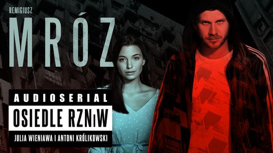 Osiedle RZNiW. Audioserial