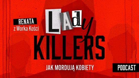 Lady Killers. Jak mordują kobiety