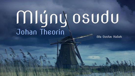 Audiokniha Mlýny osudu