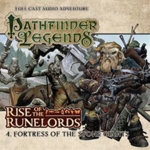 Pathfinder Legends - Rise of the Runelords 4: Fortress of the Stone Giants, Cavan Scott