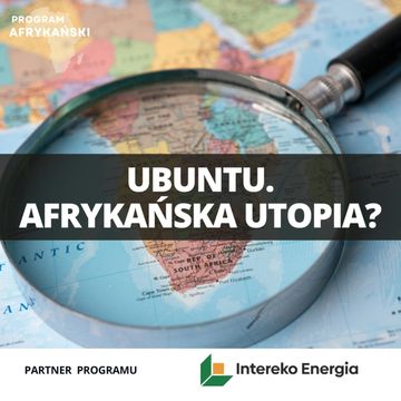 Afrykańska utopia wspólnoty: śladami filozofii Ubuntu | Program Afrykański S2O3 audiobook, Mateusz Grzeszczuk