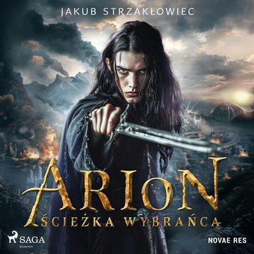 Arion. Ścieżka Wybrańca audiobook, Jakub Strzakłowiec