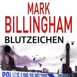 Blutzeichen, Mark Billingham