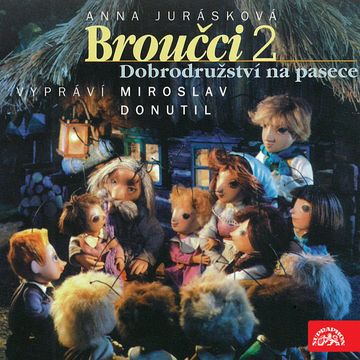 Broučci 2 - Dobrodružství na pasece audiobook, Anna Jurásková