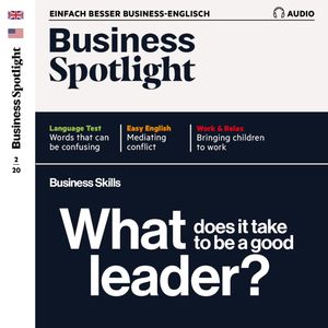 Business-Englisch lernen Audio - Merkmale einer guten Führungskraft, Spotlight Verlag