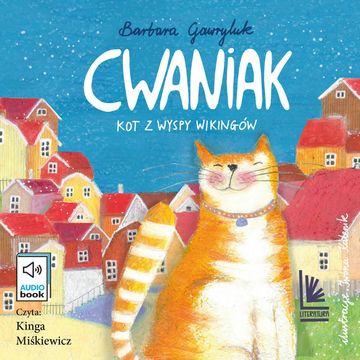 Cwaniak. Kot z wyspy wikingów audiobook, Barbara Gawryluk