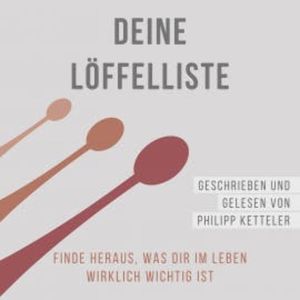 Deine Löffelliste, Philipp Ketteler