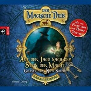 Der magische Dieb - Auf der Jagd nach dem Stein der Macht, Sarah Prineas